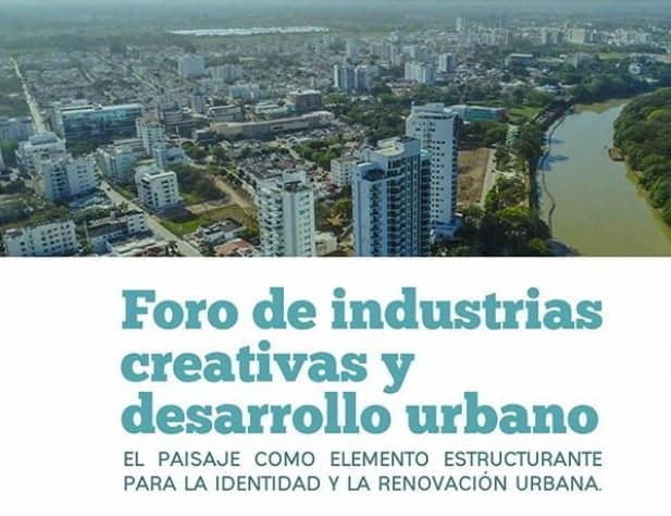 Foro: Industrias Creativas y Desarrollo Urbano en Montería