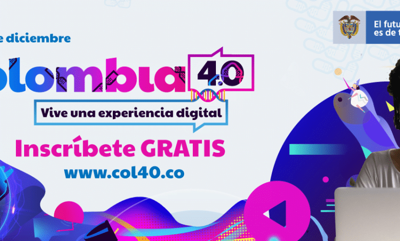 Colombia 4.0, lo mejor del mundo en contenidos digitales y sector TIC